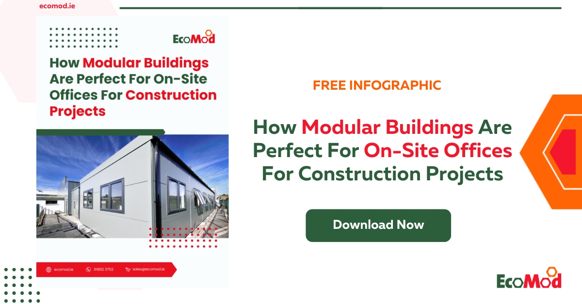 How Modular Buildings Are Perfect For On-Site Offices For Construction Projects - eBook - SM - EcoMod