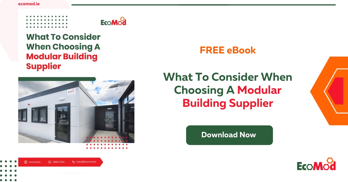 What To Consider When Choosing A Modular Building Supplier - eBook - SM - EcoMod